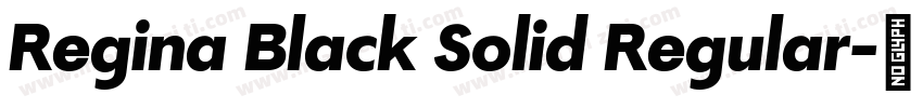 Regina Black Solid Regular字体转换